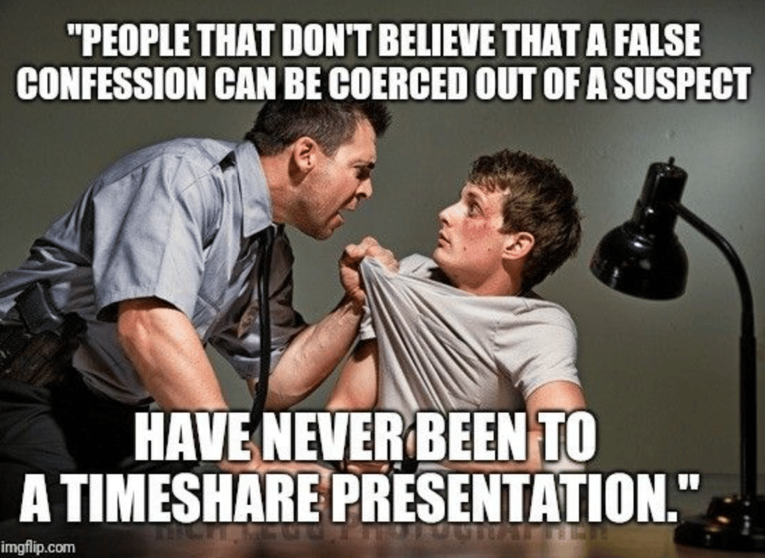 Meme about timeshare presentations with a cop pulling on a man's shirt in an intimidating way