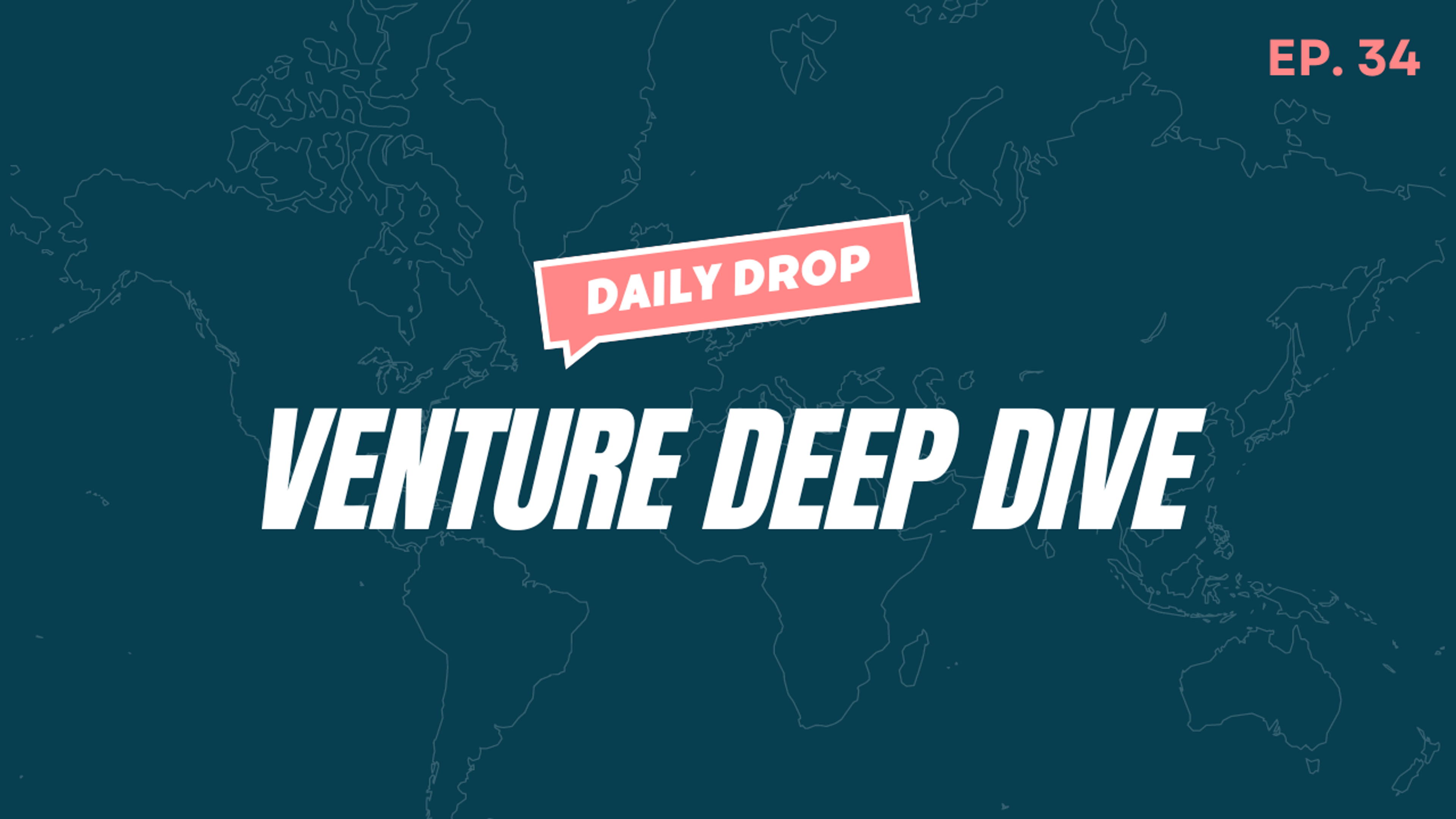 White text that says "Venture Deep Dive" on a blue background with outline of the world map