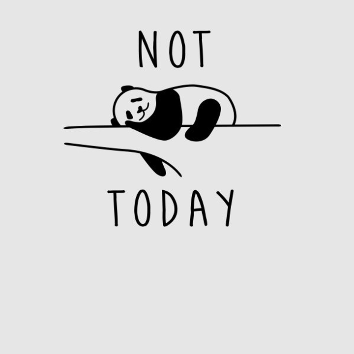 Not Today T-Shirt Grey