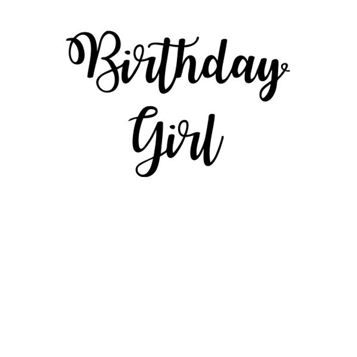 Birthday Girl T-Shirt White