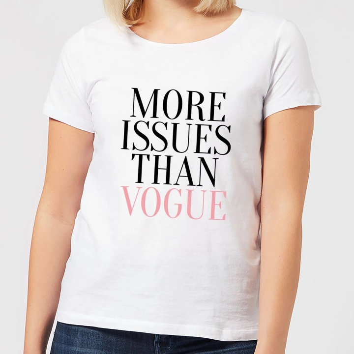 More Issues Than Vogue T-Shirt White