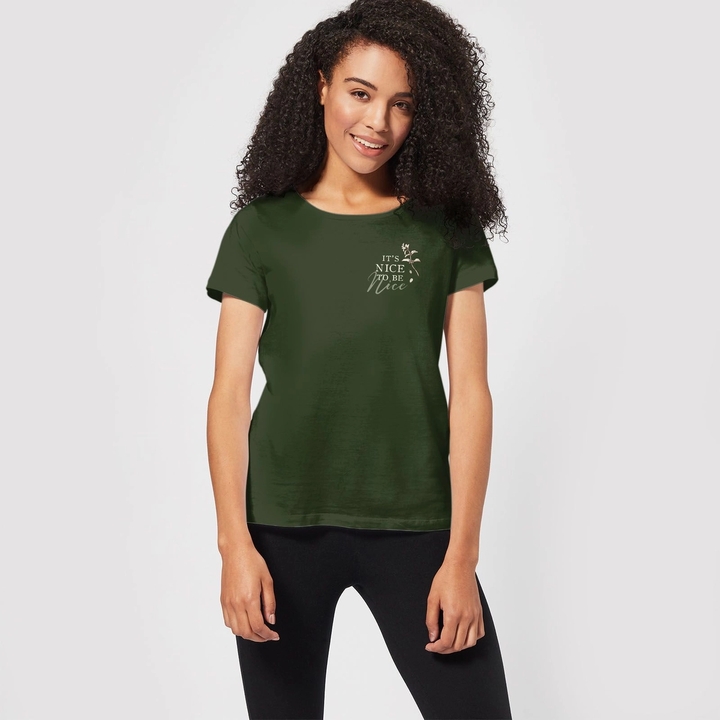 It's Nice To Be Nice T-Shirt Forest Green