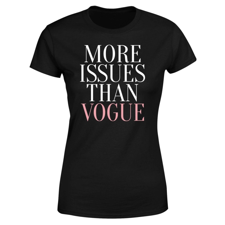 More Issues Than Vogue T-Shirt Black