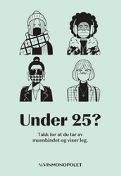 Reklameplakat med oppfordring om å ta av munnbind når man viser legitimasjon.