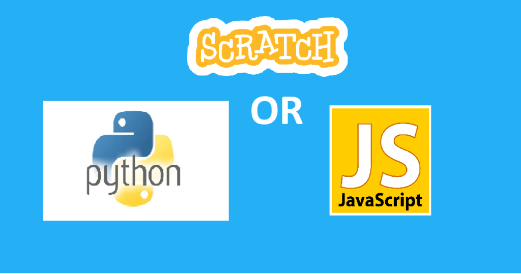 Kids Coding: Scratch, Python, or JavaScript?