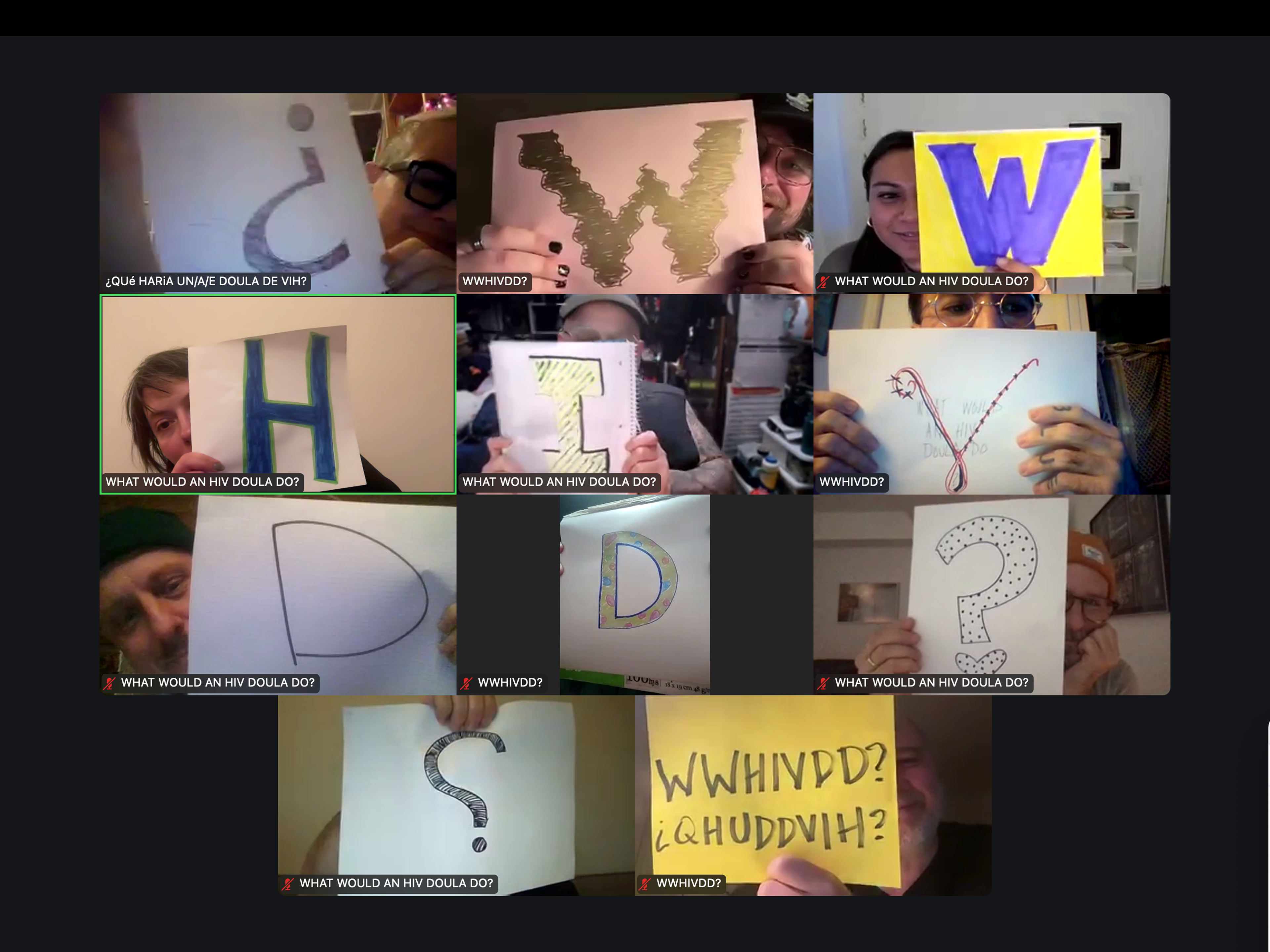 A screenshot of a  Zoom call showing a gallery of eleven people’s screens. Each person holds up a paper with a handwritten letter spelling out “¿WWHIVDD?” A final screen shows a yellow page with “WWHIVDD? ¿QHUDDVIH?” written in dark marker. 