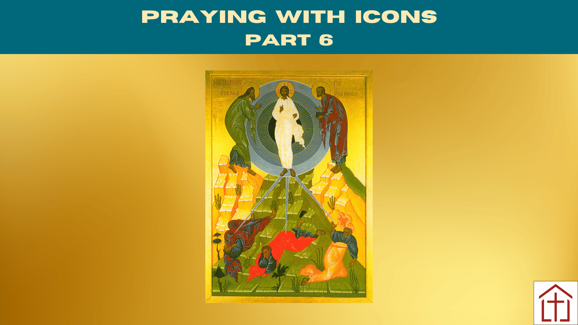 Image of Religious Icon for St. Francis Episcopal Church Adult Christian Education text reading Praying with Icons Part 6