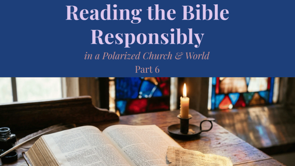 Stained glass study with Open Bible on antique wood desk with a Quill Pen and candle flowers and mug on picnic table in a courtyard with Reading the Bible Responsibly Part 6 title for St Francis Episcopal Church blog