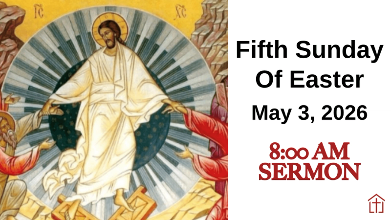 2026 Fifth Sunday of Easter 8 AM Sermon Sunday Graphic