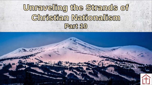 Scenic nature landscape with Christian Nationalism Part 10 title for St Francis Episcopal Church blog