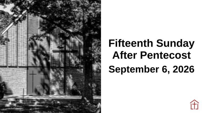 2026 The Fifteenth Sunday After Pentecost Sermon Sunday Graphic