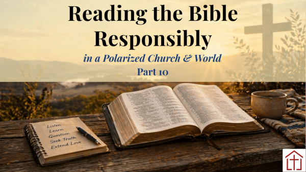 Bible on a old Barnwood table and notepad, overlooking cross and mountain  with Reading the Bible Responsibly Part 10 title for St Francis Episcopal Church blog