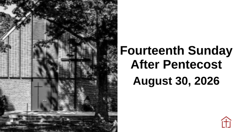2026 The Fourteenth Sunday After Pentecost Sermon Sunday Graphic