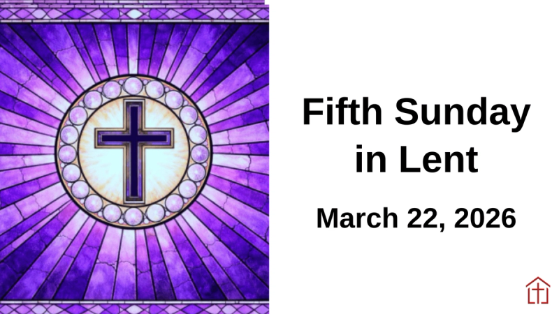 2026 Fifth Sunday in Lent Sermon Graphic