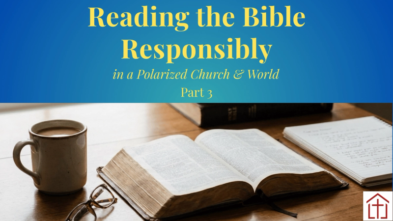 Bible on desk with cup of coffee with Reading the Bible Responsibly Part 3 title for St Francis Episcopal Church blog