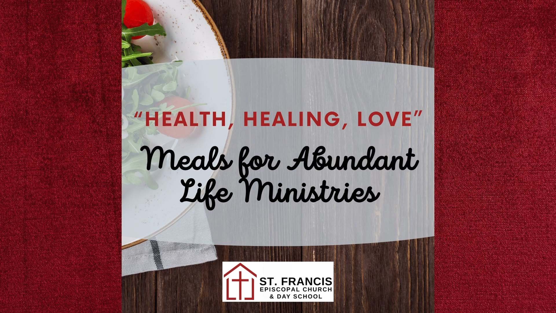 Abundant Life Ministries Health Healing Love blog featured image with meal service graphic for St Francis Episcopal Church blog