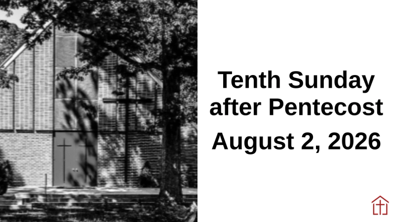 2026 Tenth Sunday After Pentecost Sermon Sunday Graphic