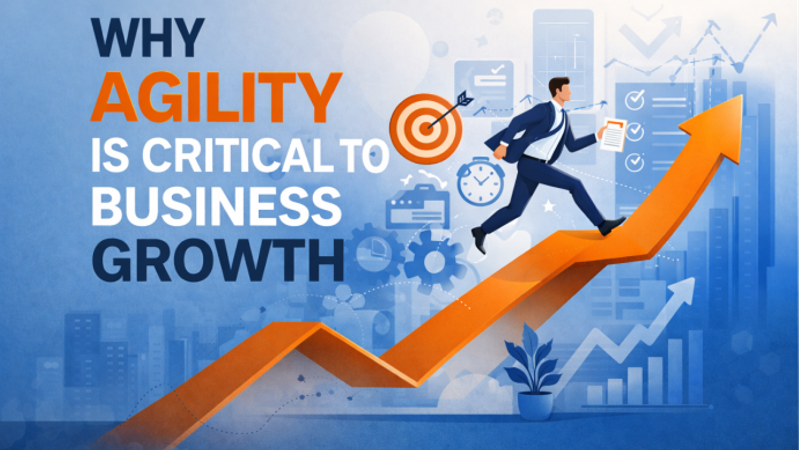 Why Agility Is Critical to Business Growth