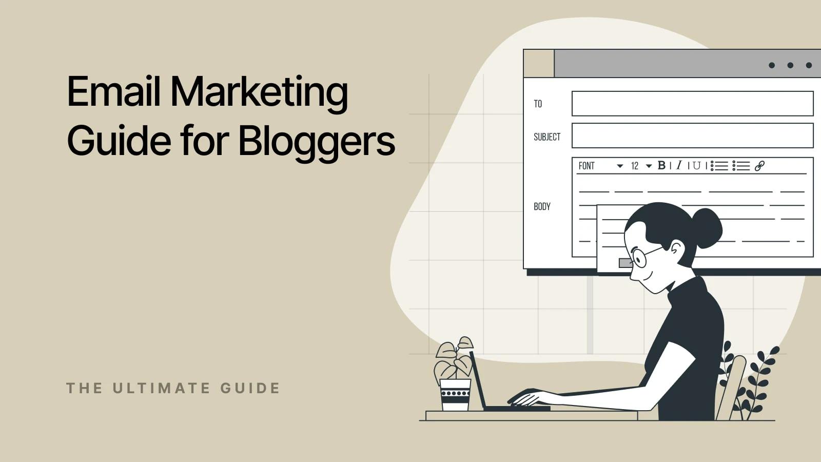 Email Marketing Guide for Beginner Bloggers - Get Started Today