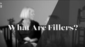 banner for What Are Fillers? Glowday Video