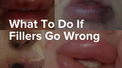 banner for What to Do if Fillers Go Wrong