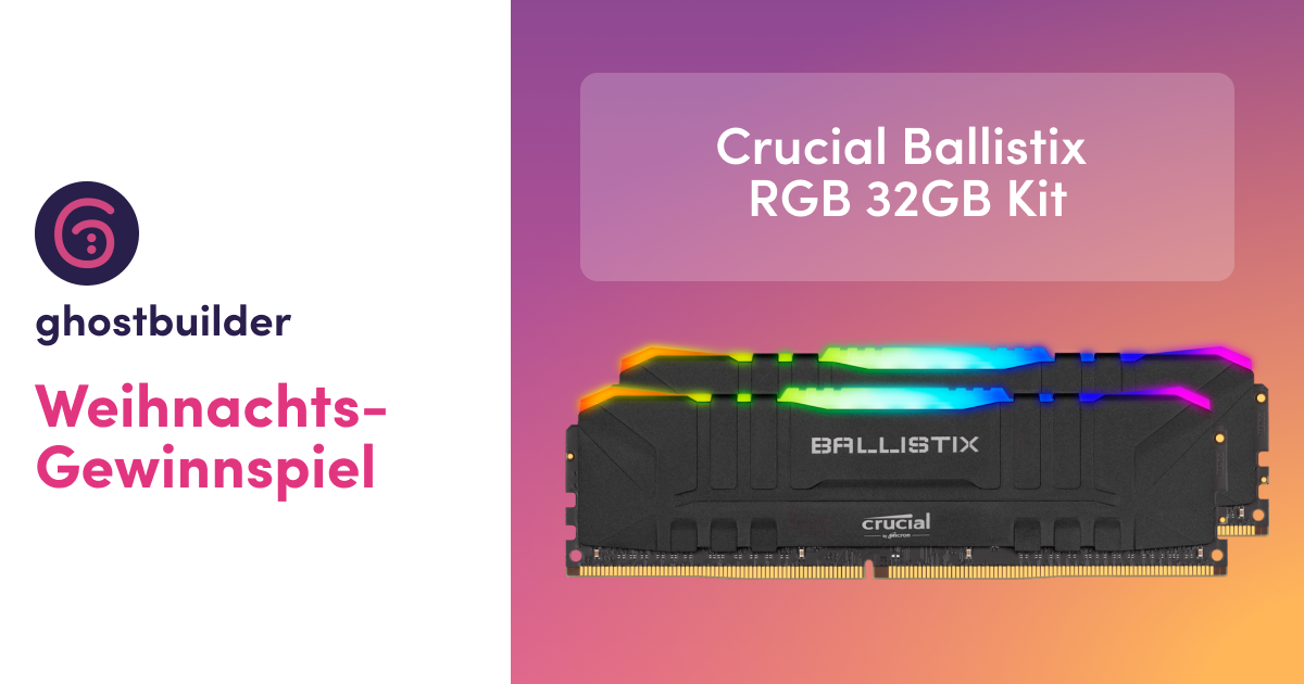 ghostbuilder Adventkranz Weihnachtsgewinnspiel Crucial Ballistix RGB 32 GB Kit