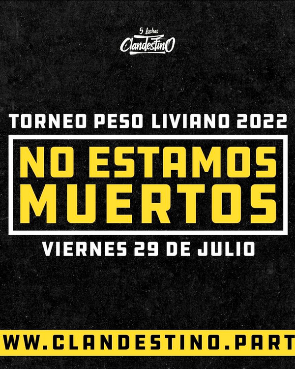 Afiiche de NO ESTAMOS MUERTOS - Torneo Peso Liviano 2022