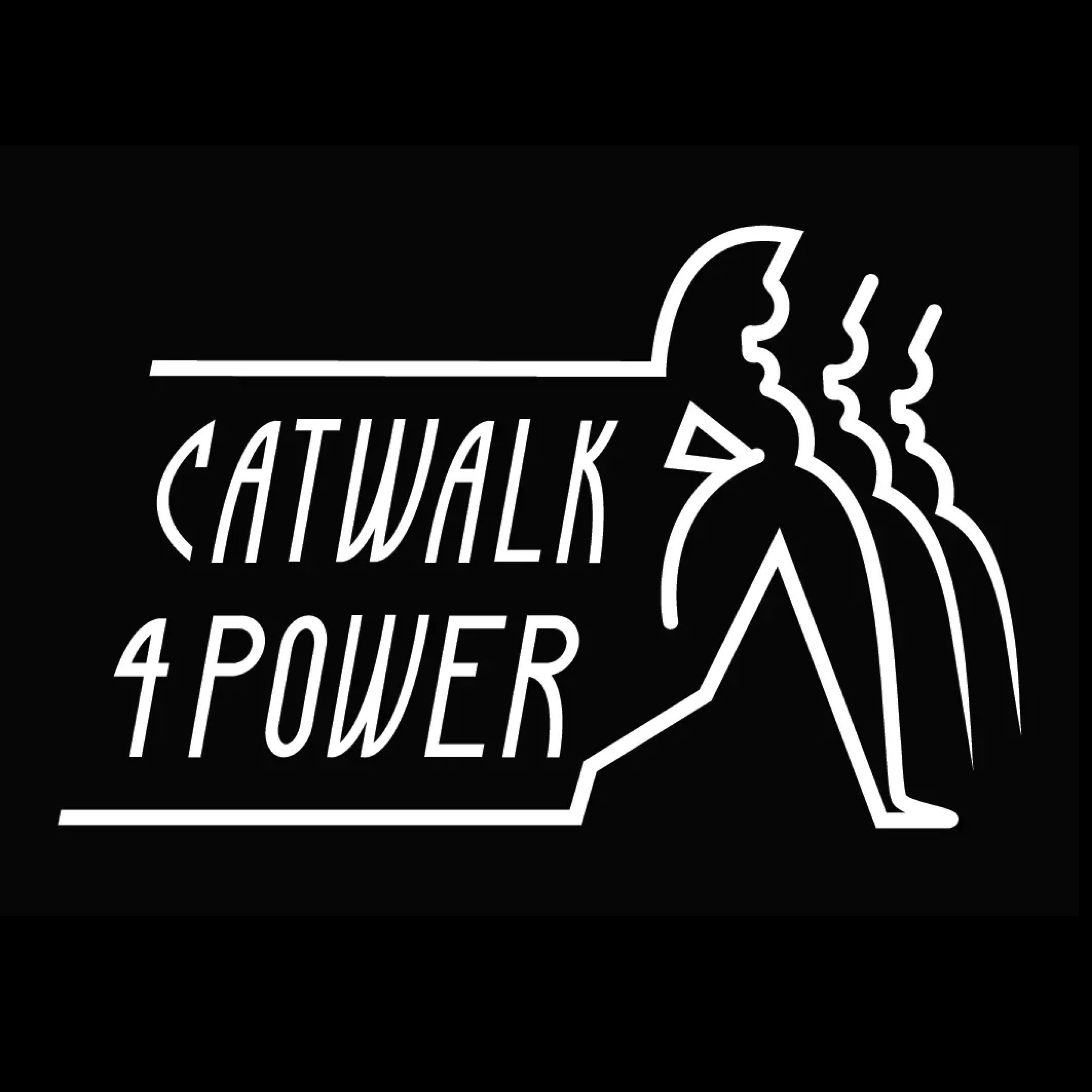 Catwalk 4   Power