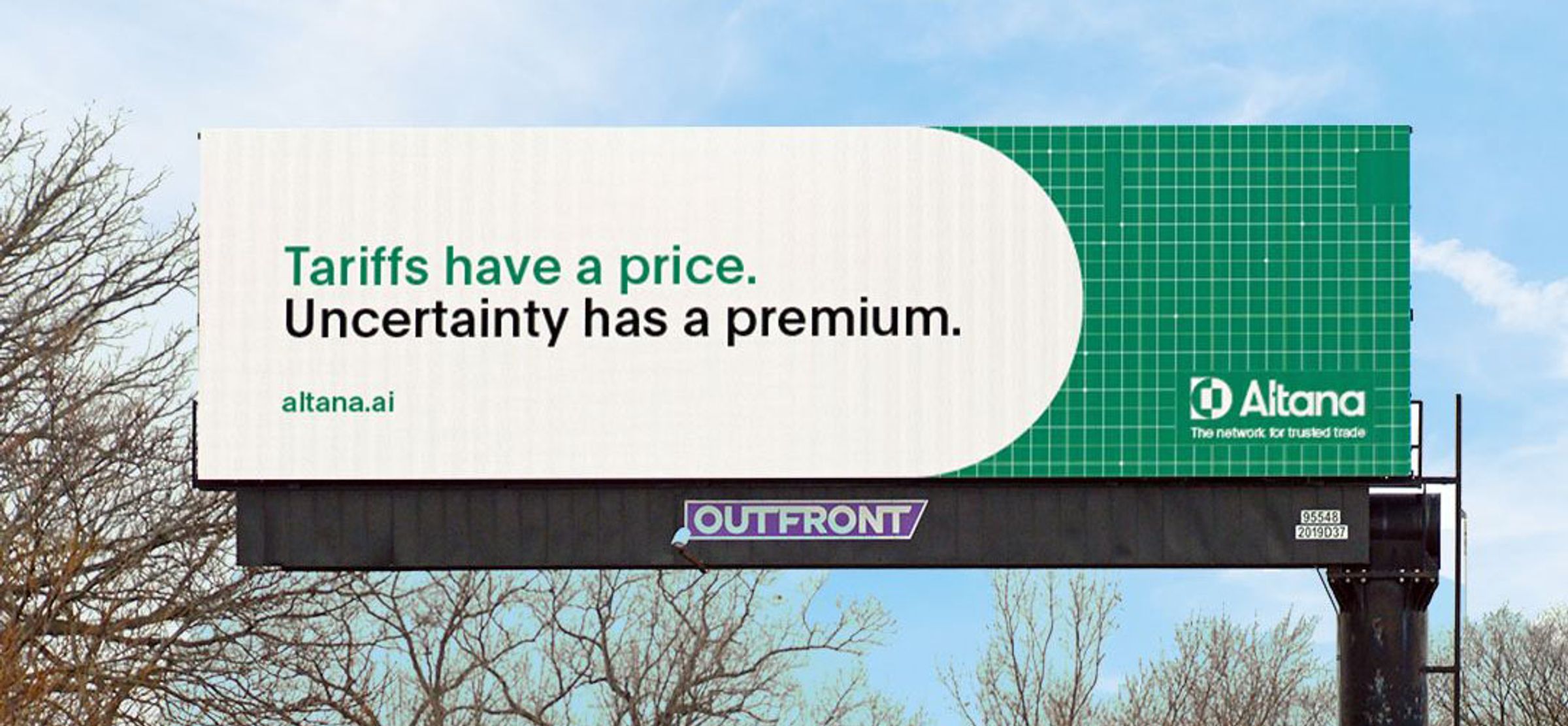 An Altana billboard stating that tarrifs have a price, and uncertainty has a premium