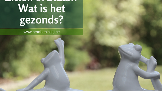Zitten of staan? Wat is het gezondst?