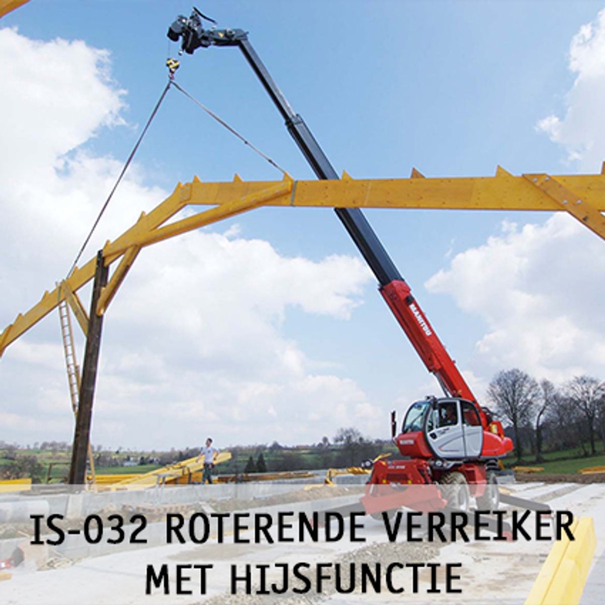 IS 032 Roterende verreiker met hijsfunctie