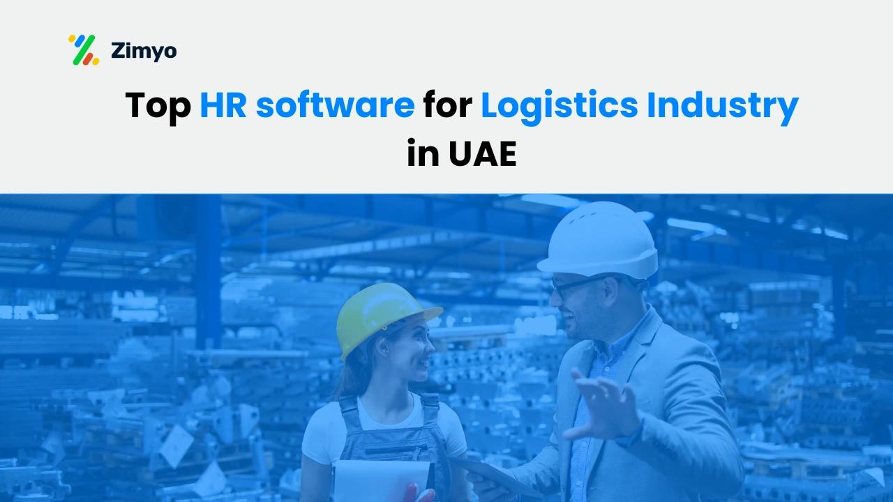Top HR Software for Logistics Industry in UAE