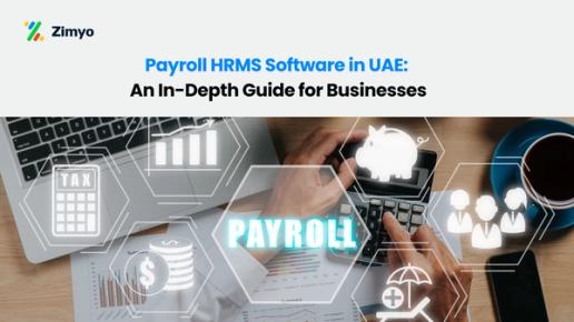 Payroll HRMS Software in UAE: An In-Depth Guide for Businesses