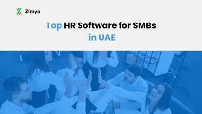 Top HR Software for SMBs in UAE : Simplify HR and scale faster with smart automation