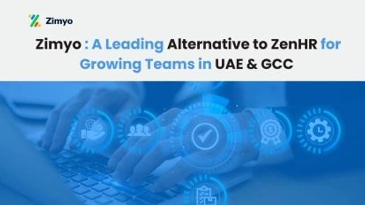 Zimyo: A Leading Alternative to ZenHR for Growing Teams in UAE & GCC