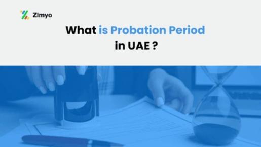 What is Probation Period in UAE?