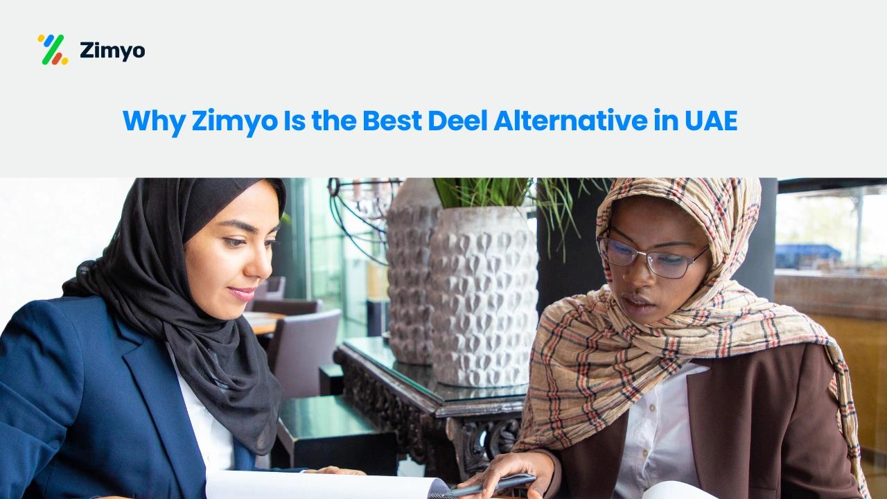 Why Zimyo Is the Best Deel Alternative in UAE