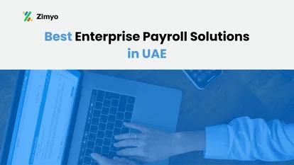 10 Best Enterprise Payroll Solutions in UAE