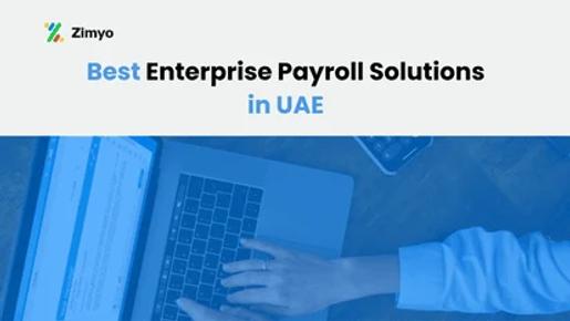 10 Best Enterprise Payroll Solutions in UAE