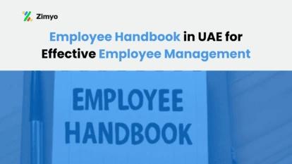 Why an Employee Handbook in UAE is Essential for Effective Employee Management