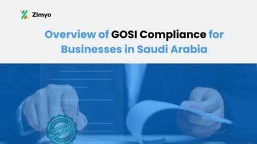 A Complete Overview of GOSI Compliance for Businesses in Saudi Arabia