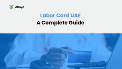 Labor Card UAE 2026: Complete Guide for Workers &amp; Employers