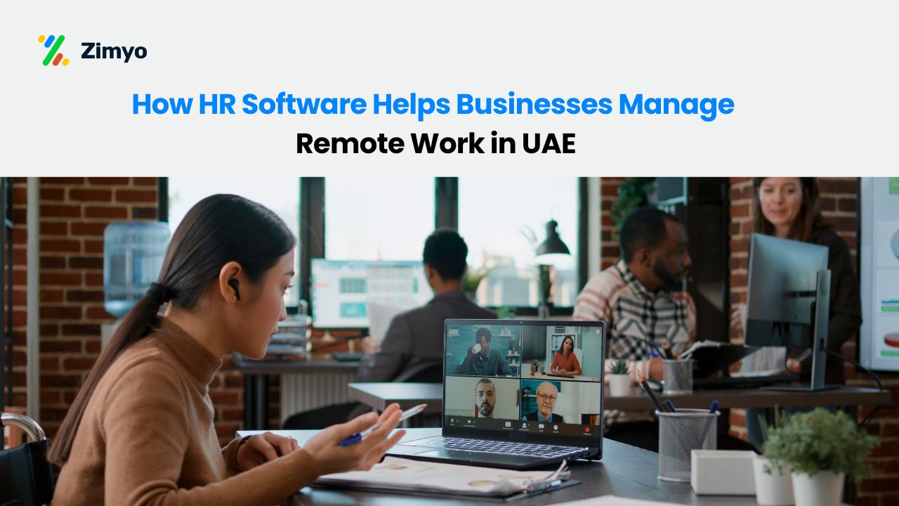 How HR Software Helps Businesses Manage Remote Work in UAE