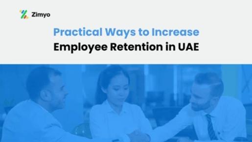 10 Practical Ways to Increase Employee Retention in UAE