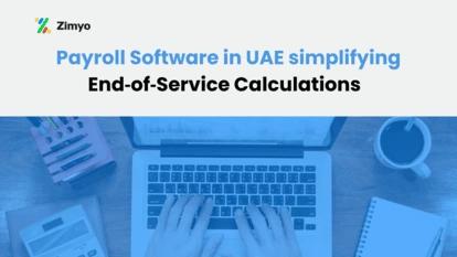 5 Payroll Software in UAE simplifying End‑of‑Service Calculations