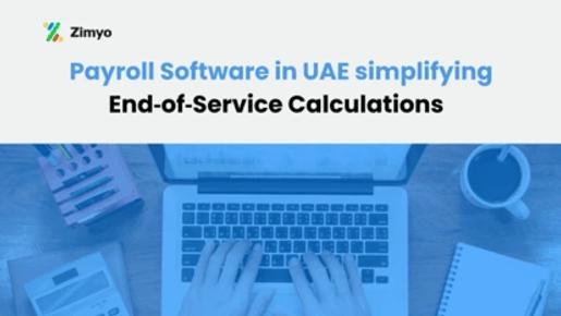 5 Payroll Software in UAE simplifying End‑of‑Service Calculations