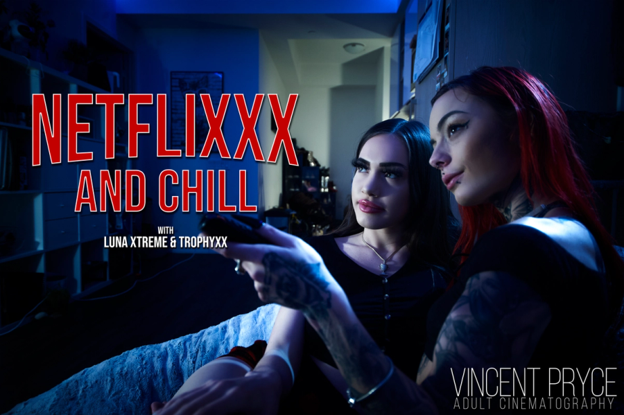 Netflixxx And Chill