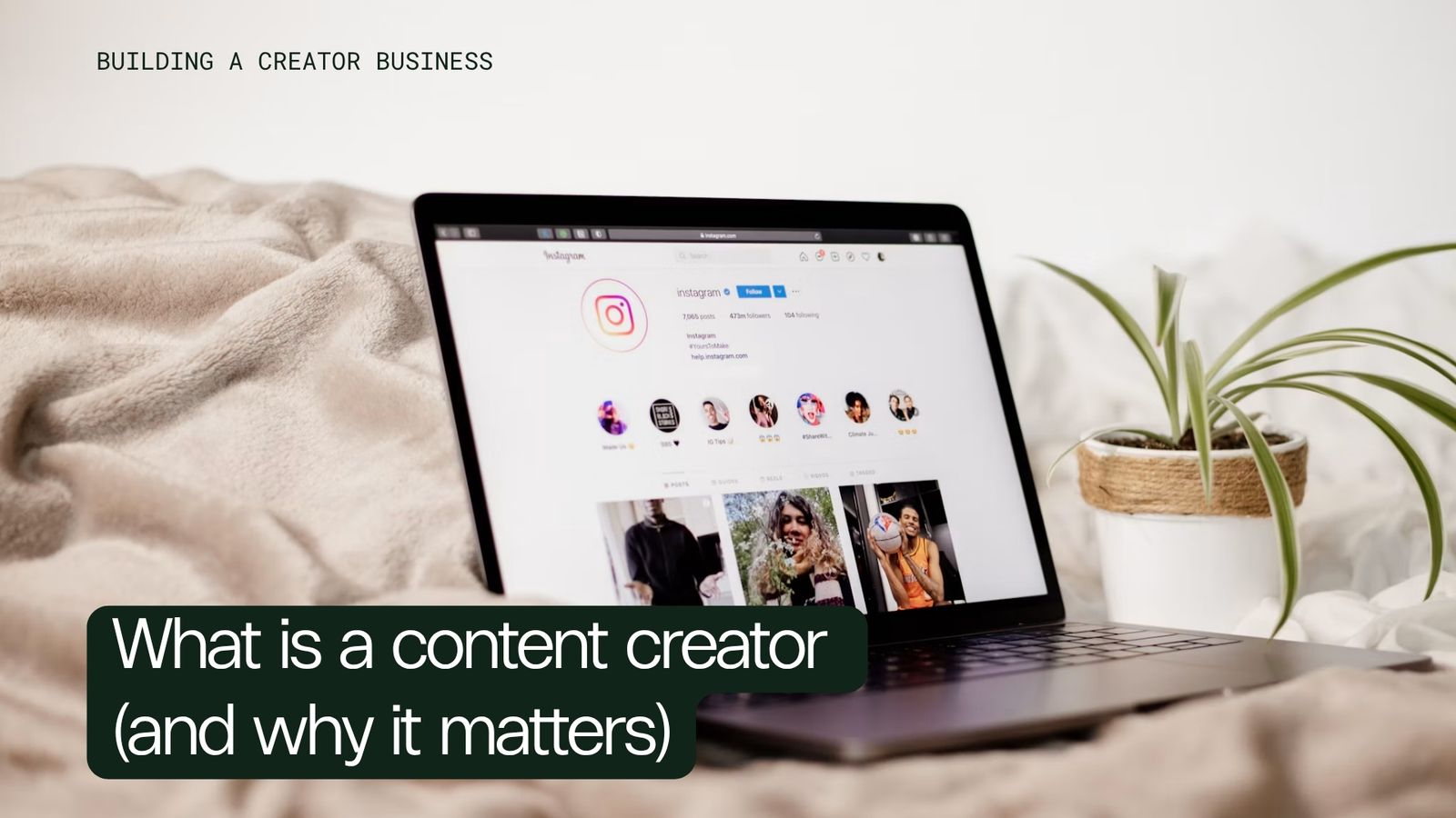 What is a content creator (and why it matters)