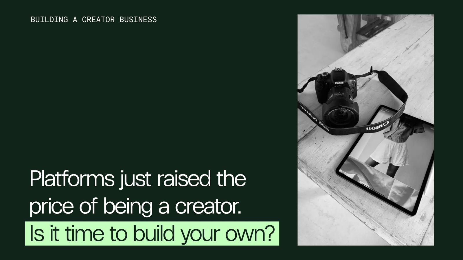 Platforms just raised the price of being a creator. Is it time to build your own?