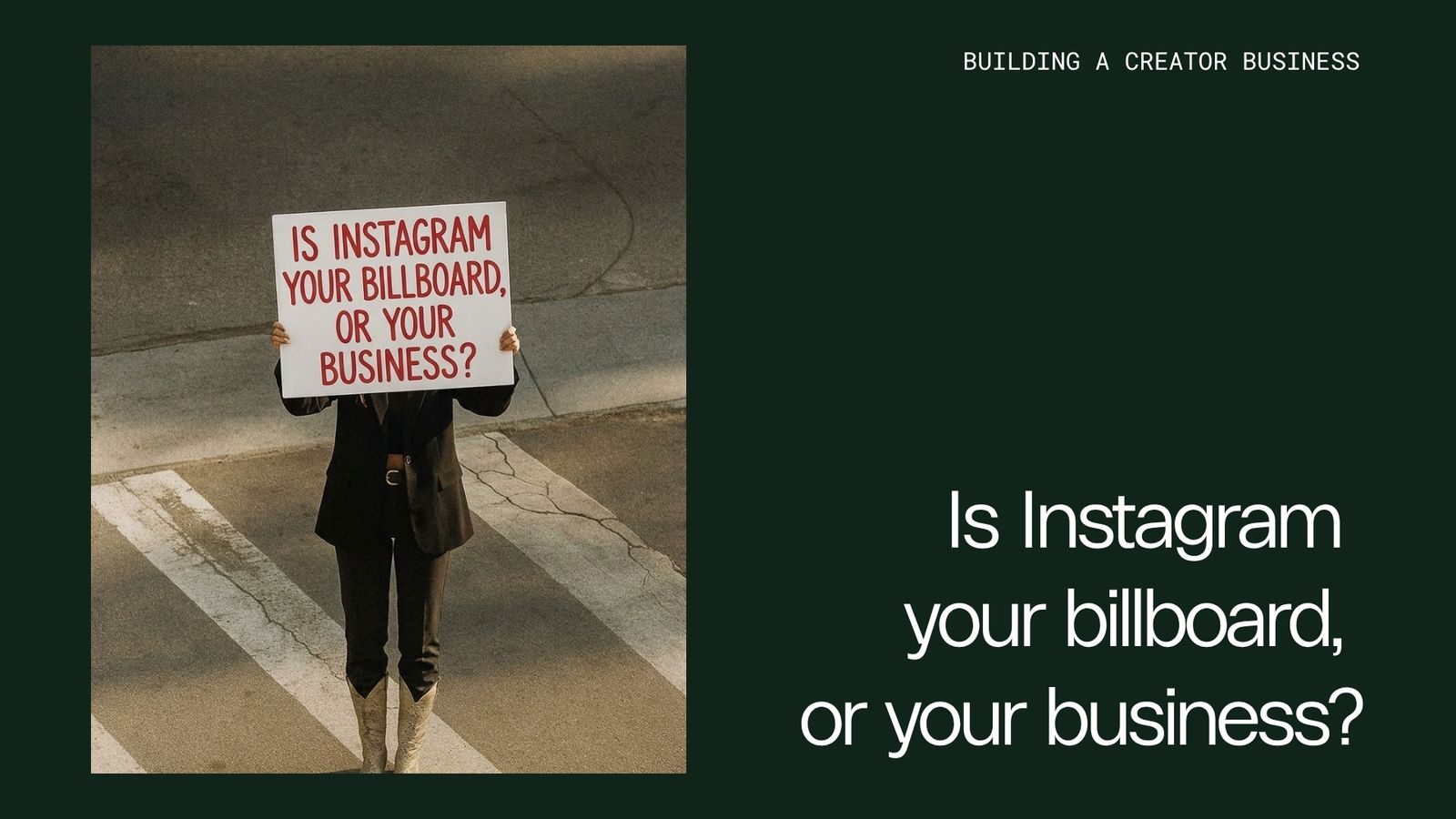 Is Instagram your billboard, or your business?